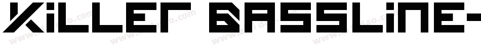 Killer Bassline字体转换